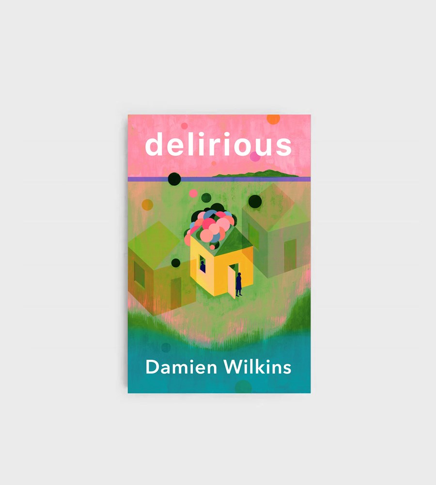 Delirious I by Damien Wilkins