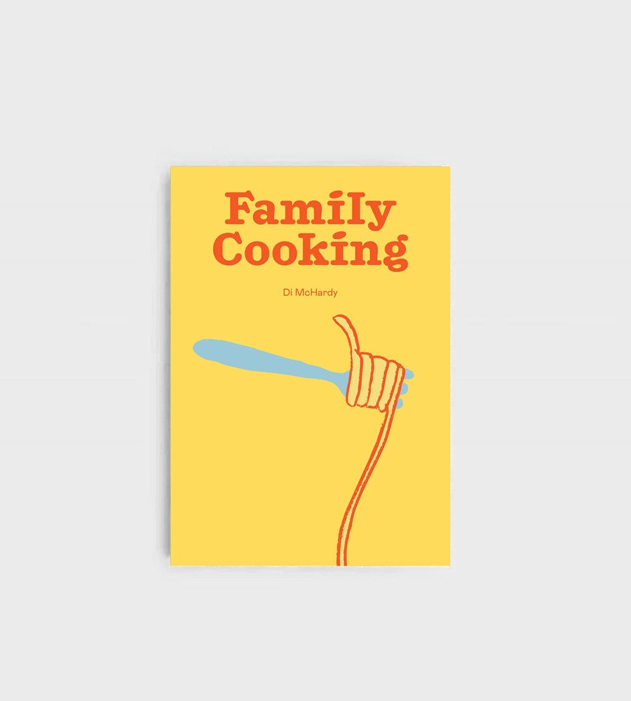 Family Cooking by Di McHardy | Cookbook