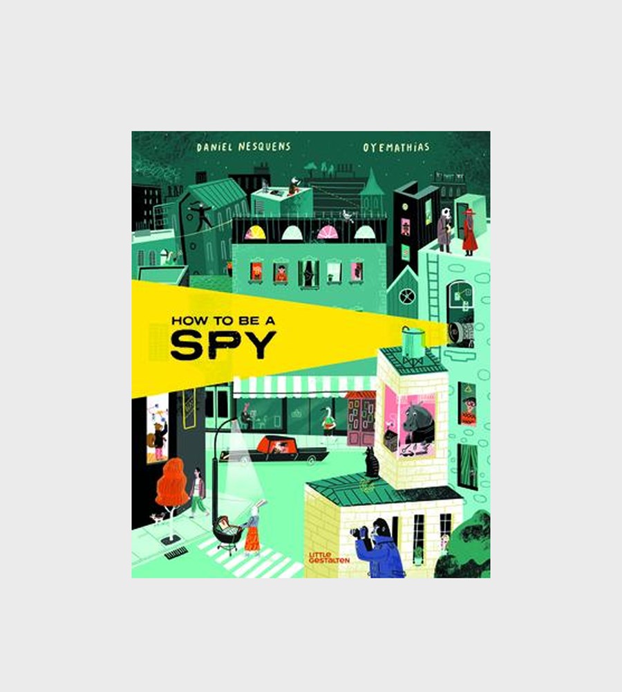 How To Be A Spy | Daniel Nesquens